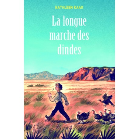 Longue marche des dindes (La) - ECOLE DES LOISIRS / Neuf - Romans à partir de 10 ans - Livres jeunesse