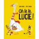 Oh la la, Lucie ! - Albums à partir de 3 ans - Livres jeunesse