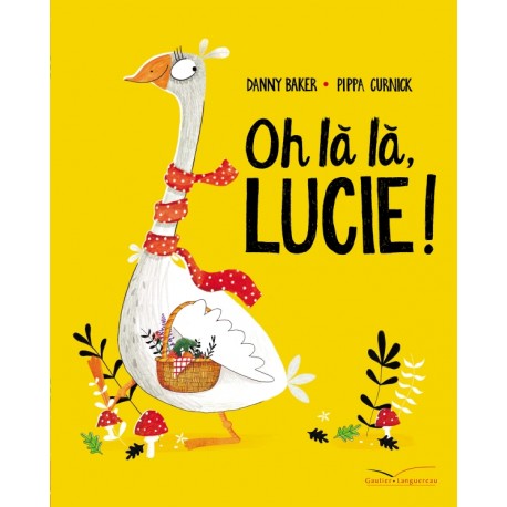 Oh la la, Lucie ! - Albums à partir de 3 ans - Livres jeunesse