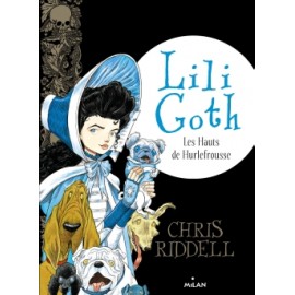 Lili Goth /Les hauts de hurle frousse
