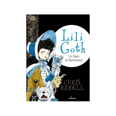 Lili Goth /Les hauts de hurle frousse - Lectures à partir de 6 ans - Romans à partir de 10 ans - Livres jeunesse