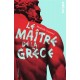 Maitre de la Grèce - Romans Ado - Livres jeunesse