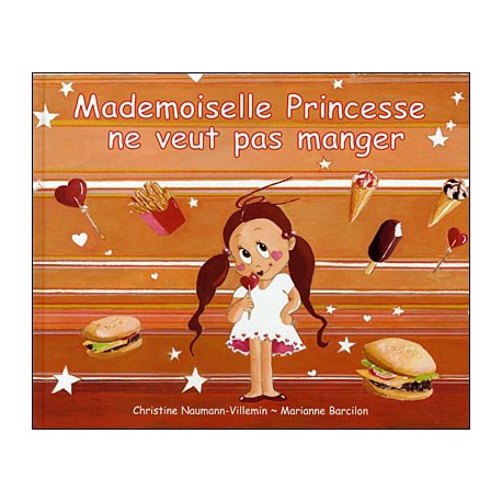 Mademoiselle princesse ne veut pas manger - KALEIDOSCOPE - Albums à partir de 5 ans - Livres jeunesse