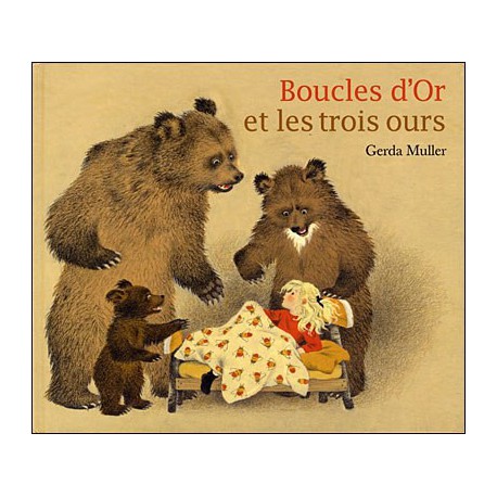 Boucles d'or et les trois ours - ECOLE DES LOISIRS - Albums à partir de 3 ans - Livres jeunesse