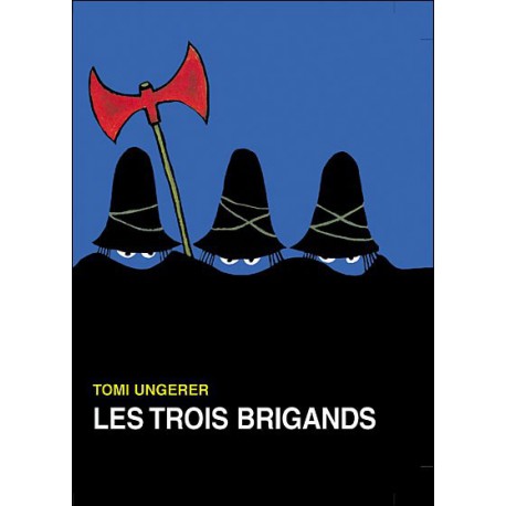 Trois brigands - ECOLE DES LOISIRS - Albums à partir de 3 ans - Livres jeunesse