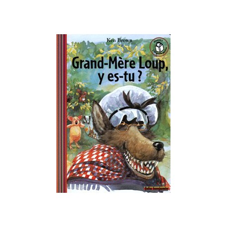 Grand mere loup y es tu - GALLIMARD - Lectures à partir de 6 ans - Livres jeunesse