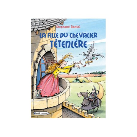 Fille du chevalier têtenlère - RAGEOT - Lectures à partir de 6 ans - Livres jeunesse