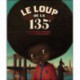 Loup de la 135 ème - SEUIL - Albums à partir de 5 ans - Livres jeunesse