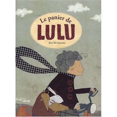 Panier de Lulu - FRIMOUSSE - Albums à partir de 3 ans - Livres jeunesse
