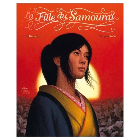 Fille du samouraï - ALBIN MICHEL - Albums à partir de 5 ans - Livres jeunesse