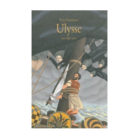 Ulysse aux mille ruses - ECOLE DES LOISIRS - Lectures à partir de 6 ans - Livres jeunesse