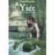 Ysée - BAYARD - Romans à partir de 10 ans - Livres jeunesse